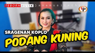 Download lagu PODANG KUNING SRAGENAN KOPLO MELANIE Salatiga - ENAK DI DENGAR - CAMPURSARI NEW CANDRA PESONA mp3
