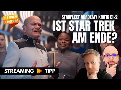 Review Star Trek: Starfleet Academy S1 E1 & 2 - (Spoiler) // SerienChecker Podcast #36