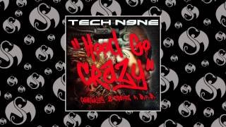 Tech N9ne - Hood Go Crazy (feat. 2 Chainz & B.o.B)