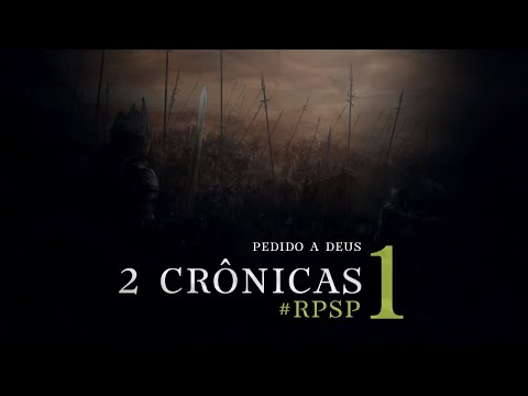 2 Crônicas 1 - Reavivados por sua Palavra | #RPSP