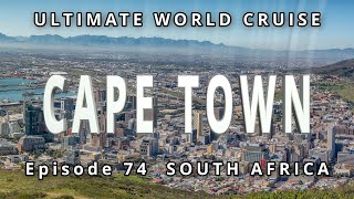 CAPE TOWNI: Ep. 74 Ultimate World Cruise: | Breathtaking Scenery, Penguins, & Coastal Adventures