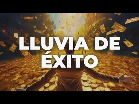 LLUVIA DE ÉXITO - ¿Cómo atraer dinero en abundancia? Canción para multiplicar tu riqueza 100x