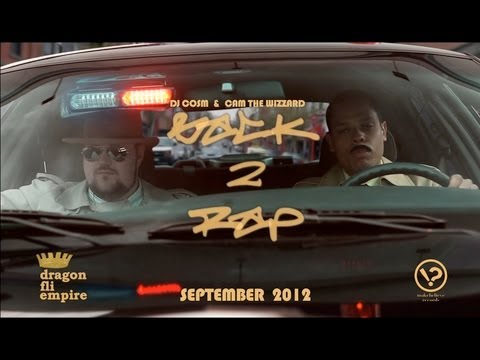Dragon Fli Empire presents: DJ Cosm ft. Cam The Wizzard - Back 2 Rap
