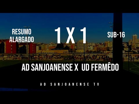 🔴 Highlights ✔ Sub-16 ⚽ AD Sanjoanense x UD Fermêdo - 13ª Jornada