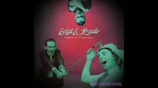Eclat e Prudo-Califuria Uber Alles