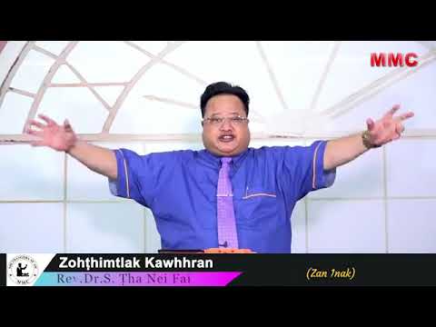 Rev. Dr. S. Tha Nei Fai : Zohthimtlak Kohhran ( 2 Korin 8: 1-5)