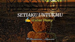 Download lagu Puisi Cinta - SETIAKU UNTUKMU (Wulan Dhani) || Musikalisasi Khumaila mp3