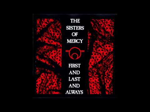 The Sisters of Mercy HD: First and Last and Always Album REMASTERED