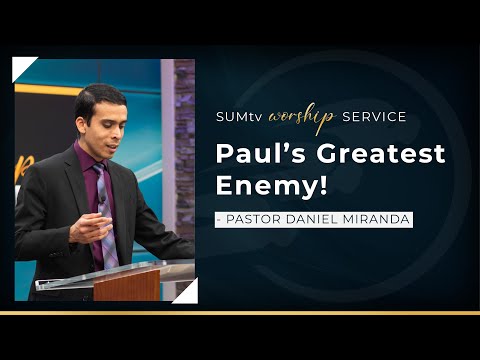 Paul's Greatest Enemy - Pastor Daniel Miranda || Worship Service (1/29/22)