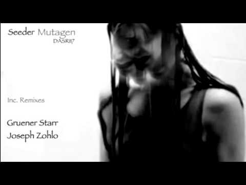 Seeder - Mutagen (Gruener Starr's Mutant Dog Remix)