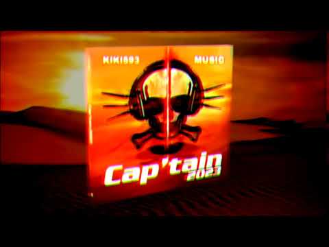 🔥🎵KIKI593 - 🔊PISTE 25📀CAP'TAIN 2023📀🔊 🎵🔥