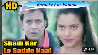 Download lagu Shadi Karle Sadde Nal | Karaoke Famale _ Abhijheeth Battachary, Poornima ( Jwalamukhi 2000 ) mp3