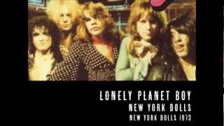 Lonely planet boy · New York Dolls · New York Dolls 1973