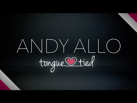 Andy Allo - Tongue Tied (Lyric Video)