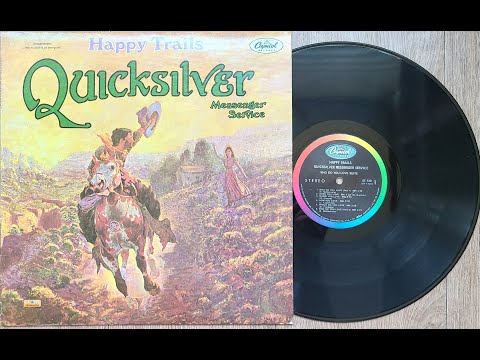 Quicksilver Messenger Service  -  Happy Trails (US   Psychedelic Rock)