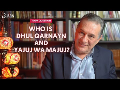 Who is Dhul Qarnayn and Yajuj wa Majuj (Gog and Magog)?