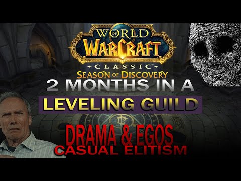 I spent 2 months in a SoD Leveling guild -- Worst WoW Experience ever!