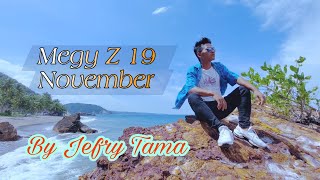Download lagu 19 NOVEMBER MEGGY Z | JEFRY TAMA COVER | DANGDUT MODERN mp3