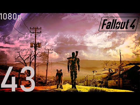 Fallout 4 - Gameplay Walkthrough Part 43