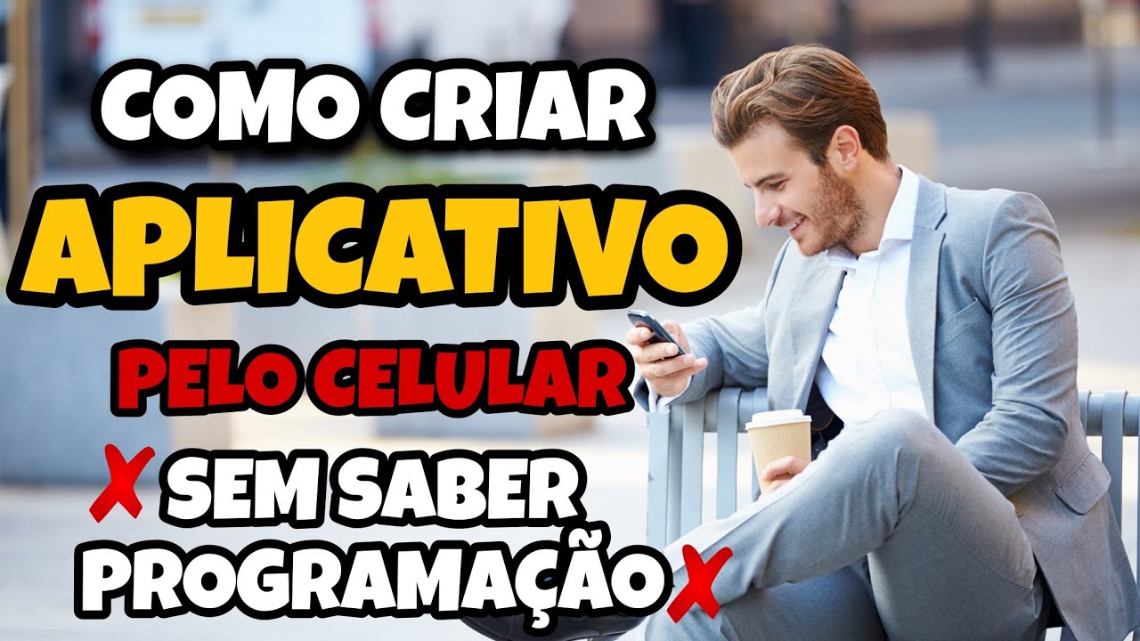 Como criar um APLICATIVO PELO CELULAR (sem saber programação)