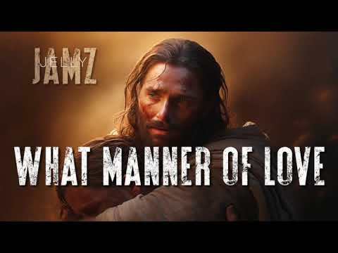 What Manner of Love