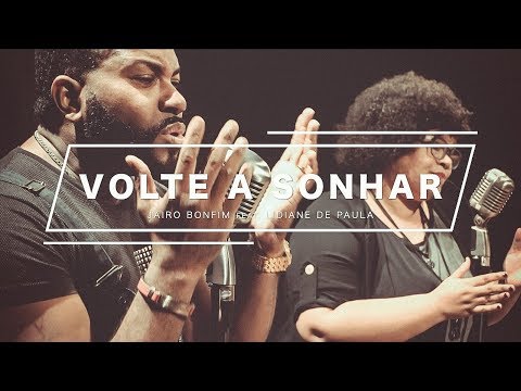 Volte A Sonhar - Jairo Bonfim feat. Lidiane D' Paula