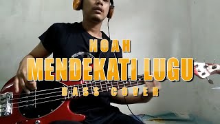 Download lagu Noah - Mendekati Lugu (Bass Cover by Umank) mp3