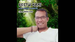 Download lagu restui kami VOC.netta puspita Cipt.jonny pap mp3