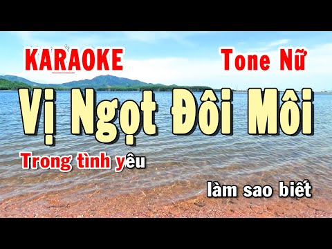 Vị Ngọt Đôi Môi Karaoke Tone Nữ | Karaoke Hiền Phương