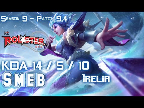 KT Smeb IRELIA vs GANGPLANK Top - Patch 9.4 KR Ranked