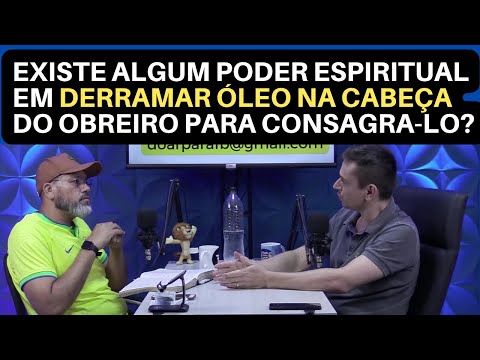 EXISTE PODER NO DERRAMAR DE ÓLEO NA CABEÇA DE OBREIROS | PR PAULO NASCIMENTO | FALANDO DE BÍBLIA