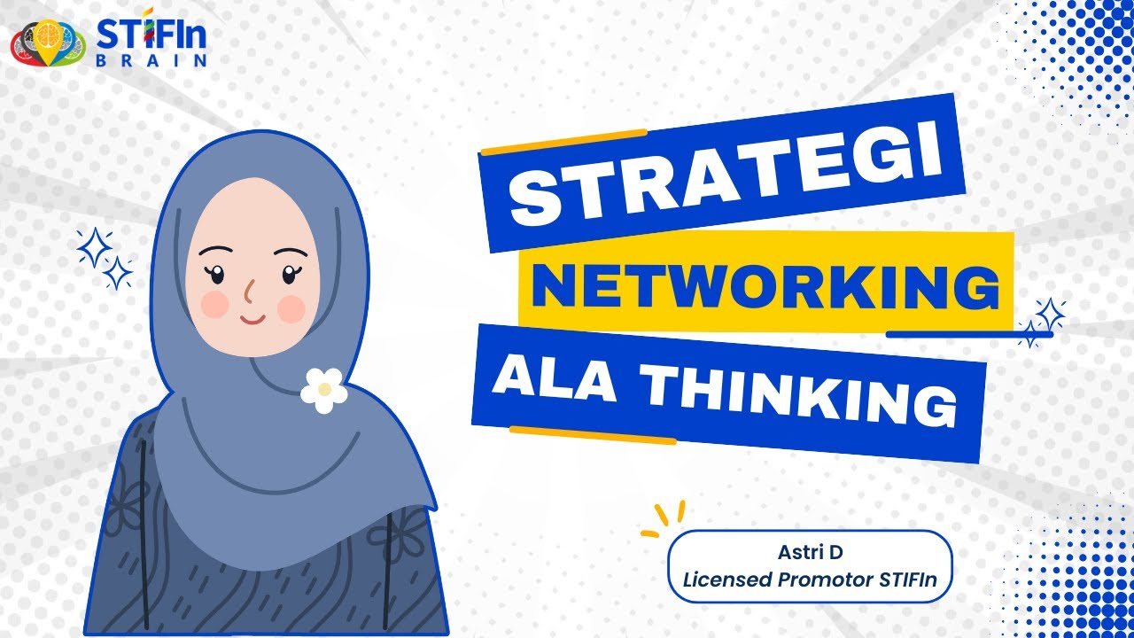 Brainity Talk "Strategi Networking Ala Thinking" | Astri D - Licensed Promotor STIFIn Brain