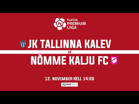 JK TALLINNA KALEV - NÕMME KALJU FC, PREMIUM LIIGA 36. voor