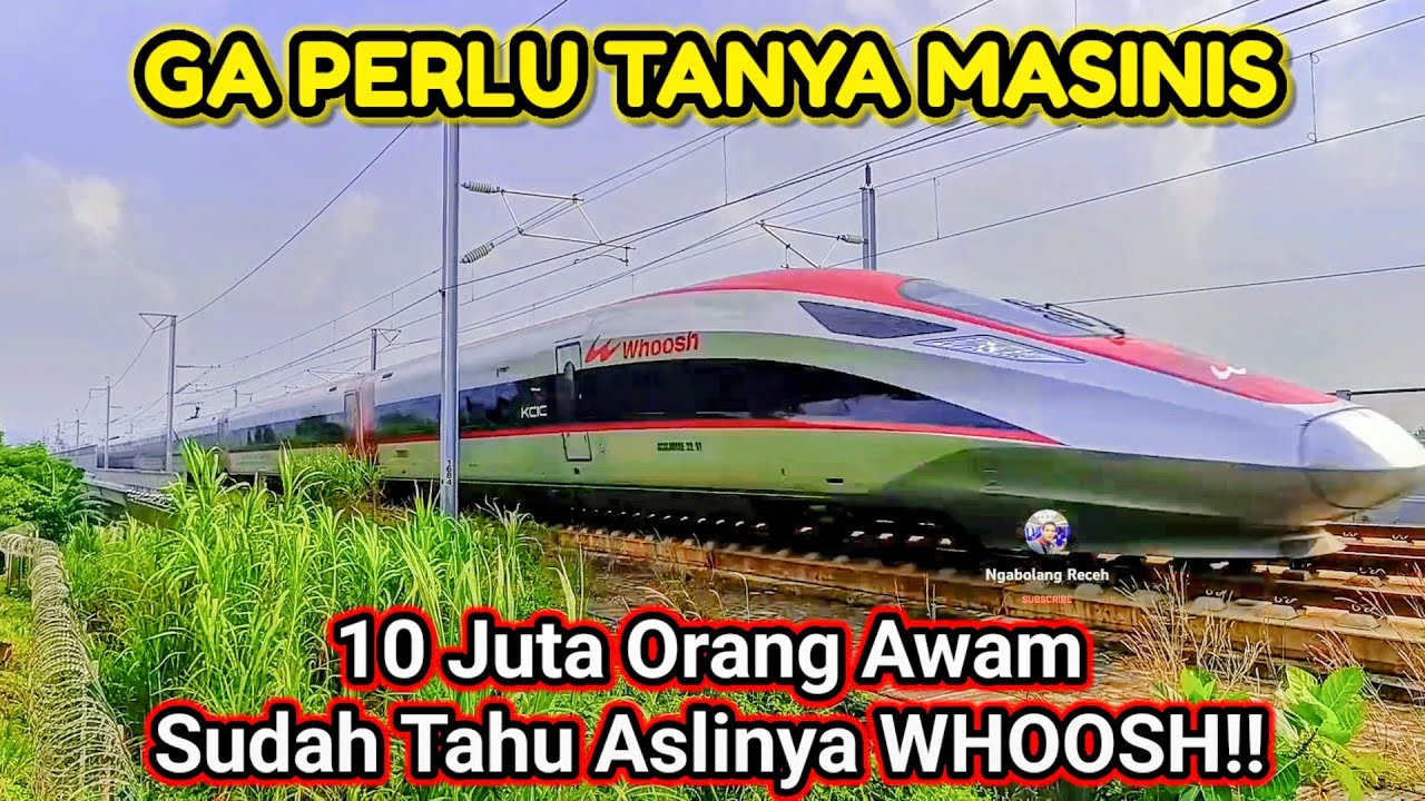 GA USAH TANYA MASINIS! Disini Kita Tahu Kecepatan Whoosh Kereta Cepat Jakarta Bandung