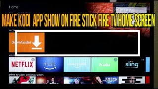 How To Make Kodi App Show In Amazon Fire Tv  Home Screen