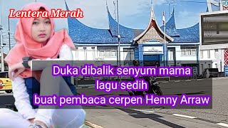 Download lagu Duka dibalik senyum mama lagu sedih buat pembaca cerpen Henny Arraw  mp3