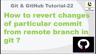 How to revert changes of particular commit from remote branch in git ? || git interview question