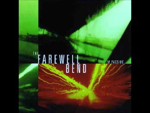 The Farewell bend   GO EASY