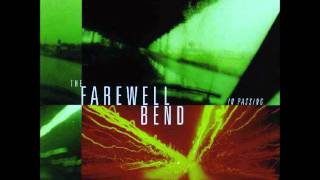 The Farewell bend   GO EASY