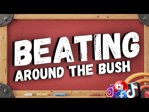 🇬🇧Beating around the Bush / Clases de Inglés ONLINE Alajuela Grecia Costa Rica