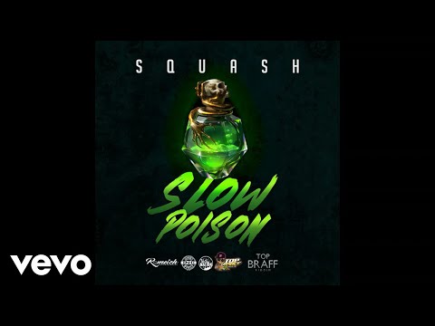 Squash - Slow Poison (Official Audio)