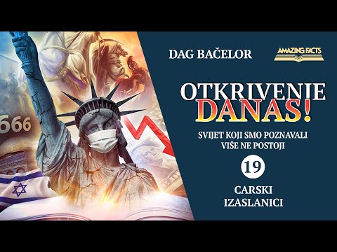 19 - Carski izaslanici | Otkrivenje danas - Dag Bačelor