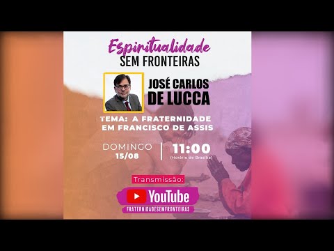 Fraternidade em Francisco de Assis - José Carlos De Lucca