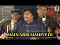 MAIN ARBI MAHIYE DI ARIF FEROZ VIDEO SARA NOOR ZAHOOR HUZOOR PBUH DA AE