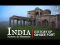 India: Marvels & Mysteries |  गिंजी के अभेद किले का इतिहास | History of Gi