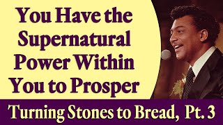 Download lagu You Have the Supernatural Power Within You to Prosper - Rev. Ike's Turning Stones to Bread, Part 3 mp3
