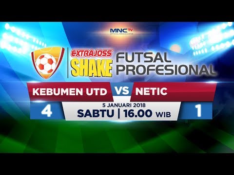 KEBUMEN UNITED VS NETIC  (FT : 4 -1)  - ExtraJoss Shake Futsal Profesional