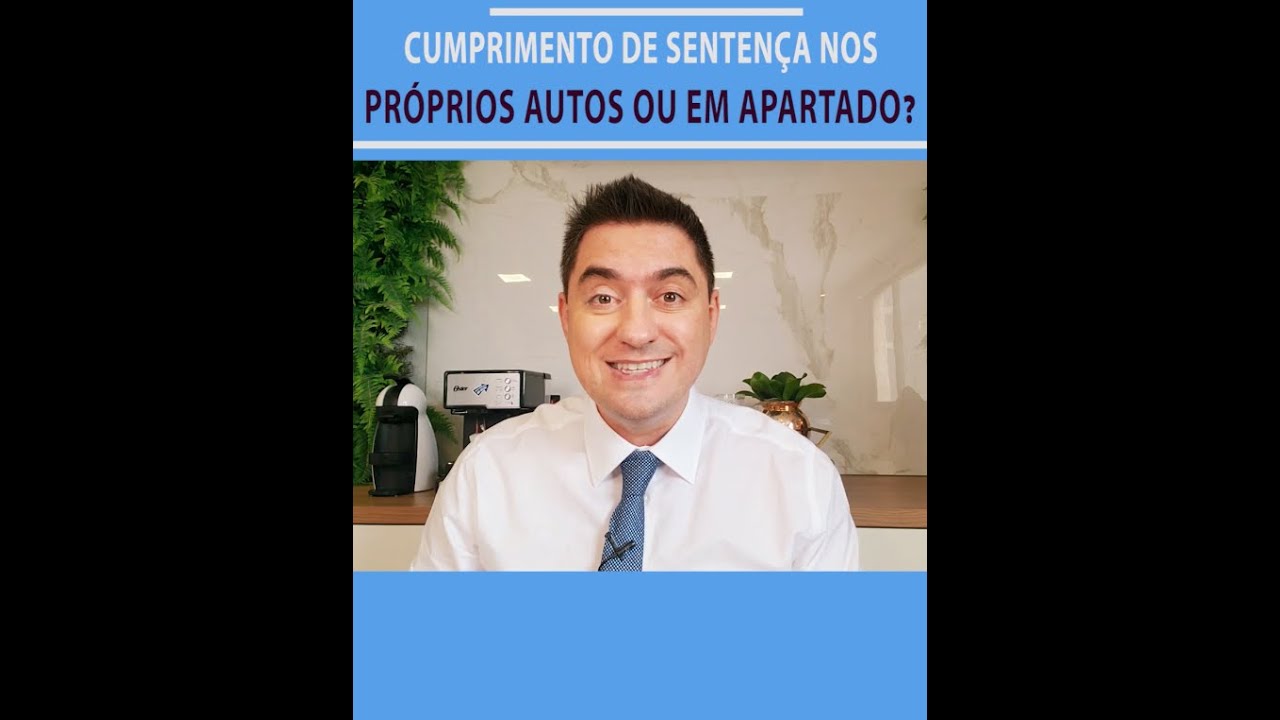 Cumprimento de sentença nos próprios autos ou em apartado?