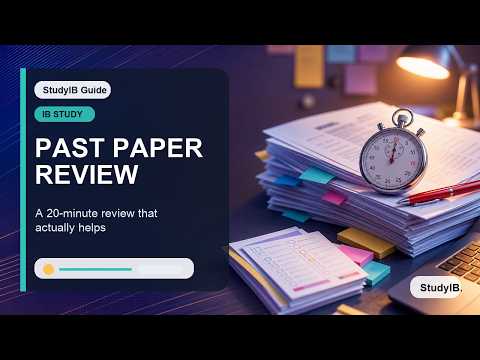 The 20-Minute Past Paper Review That Actually Works