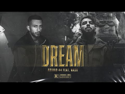 Abiaad44&NASH DREAM(Prod by Ayoraze)